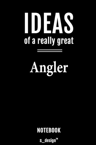 Notebook for Anglers / Angler: awesome handy Note Book [120 blank lined ruled pages]