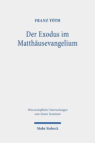 Der Exodus im Matthäusevangelium