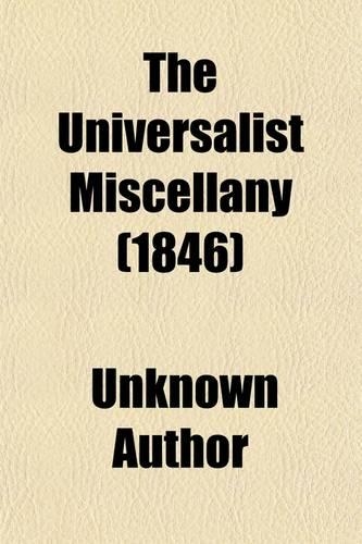 The Universalist Miscellany (Volume 3)