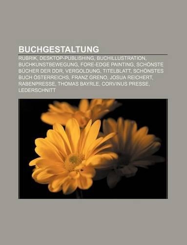 Buchgestaltung: Rubrik, Desktop-Publishing, Buchillustration, Buchkunstbewegung, Fore-Edge Painting, Schonste Bucher Der Ddr, Vergoldung