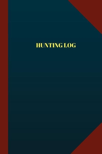 Hunting Log (Logbook, Journal - 124 pages 6x9 inches): Hunting Logbook (Blue Cover, Medium)(Logbook/Record Books)