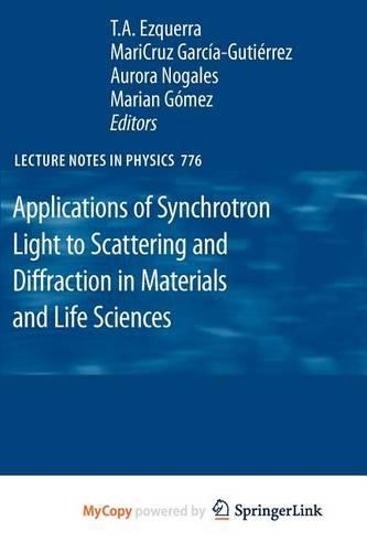 Applications of Synchrotron Light to Scattering and Diffraction in Materials and Life Sciences