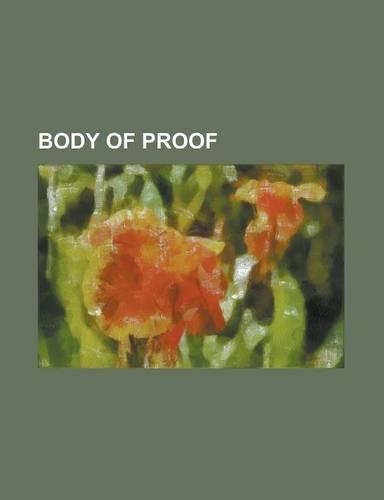 Body of Proof: All in the Family (Body of Proof), Body of Proof (Season 1), Body of Proof (Season 2), Broken Home (Body of Proof), Bu