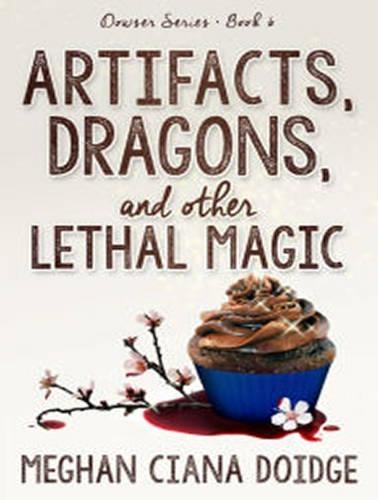 Artifacts, Dragons, and Other Lethal Magic: (6 Dowser)