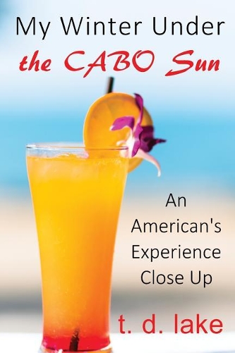 My Winter Under the Cabo Sun
