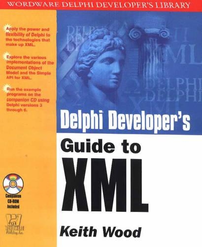 DELPHI DEVELOPER'S GUIDE TO XML: .