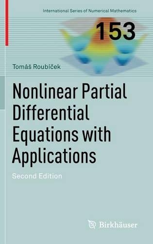 Nonlinear Partial Differential Equations with Applications: (153 International Series of Numerical Mathematics)