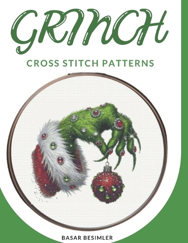 Grinch Cross Stitch Patterns: 4 Exclusive Cross Stitch Patterns