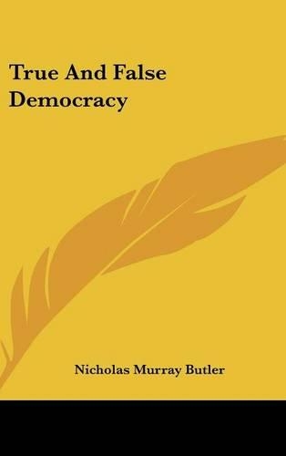 True And False Democracy