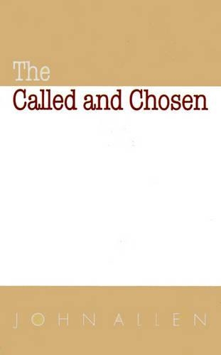 The Called and Chosen