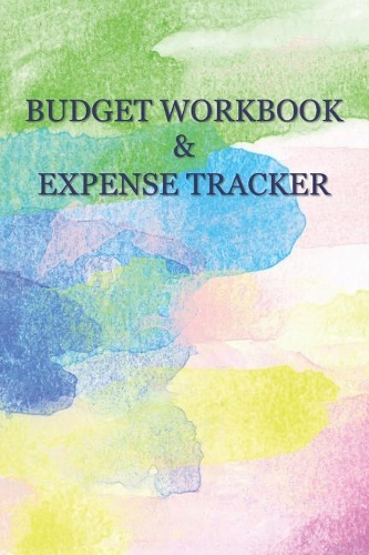 Budget Workbook & Expense Tracker: Budget Planning, Financial Planning Journal Bill Tracker Expense Tracker Home Budget Book