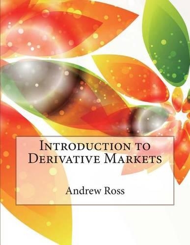Introduction to Derivative Markets