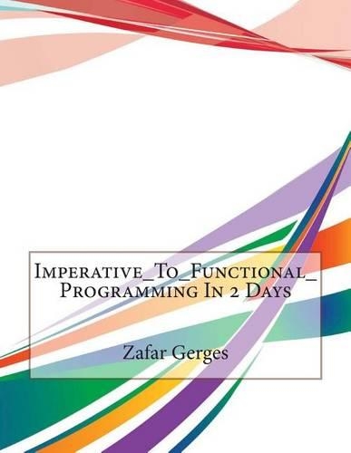 Imperative_to_functional_programming in 2 Days