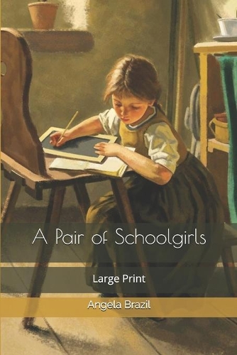 A Pair of Schoolgirls: Large Print
