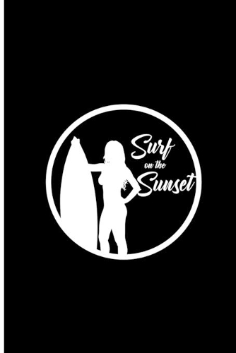 Surf on the Sunset: Surfing Perfect Gift Dot Grid Notebook/Journal (6"x9")