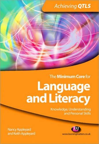The Minimum Core for Language and Literacy: Knowledge, Understanding and Personal Skills: (Achieving QTLS Series)