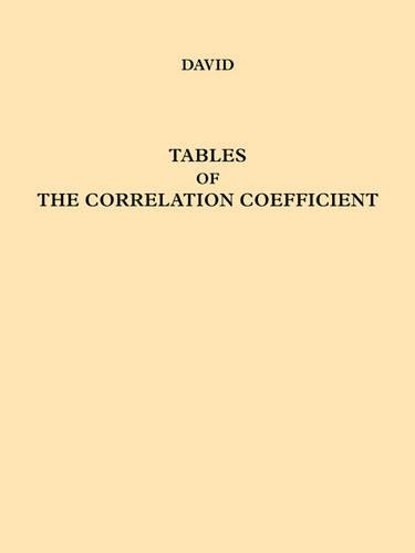 Tables of the Ordinates and Probability Integral of the Distribution of the Correlation Coefficient in Small Samples