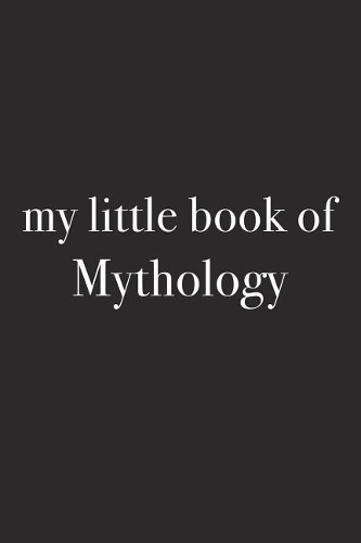 My Little Book of Mythology