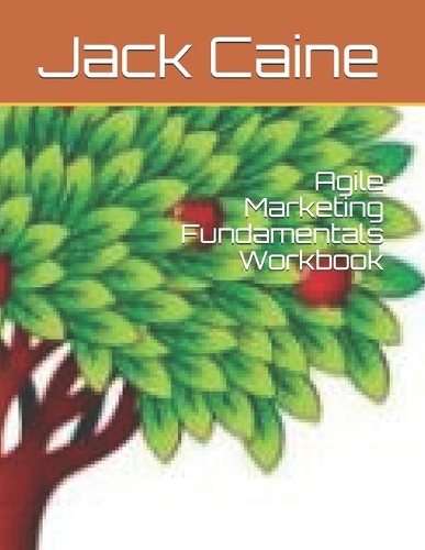 Agile Marketing Fundamentals Workbook