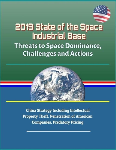 2019 State of the Space Industrial Base