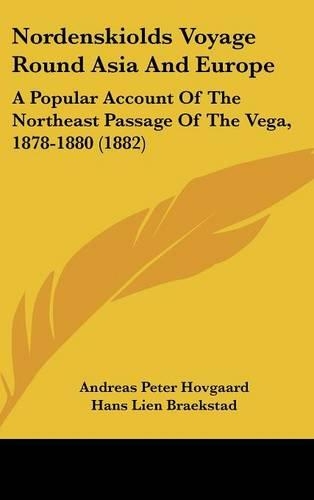 Nordenskiolds Voyage Round Asia and Europe