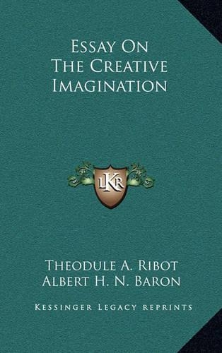 Essay on the Creative Imagination