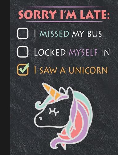 Unicorn Late Excuse Chalkboard Composition Notebook, Graph Paper: 4x4 Quad Rule Grid Student Exercise Book for Math & Science (School Teacher Appreciation)