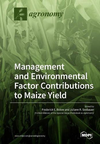 Environmental and Management Factor Contributions to Maize Yield