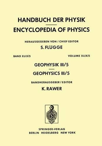 Geophysik III / Geophysics III: Teil V / Part V(10 / 49 / 5 Handbuch der Physik / Encyclopedia of Physics)
