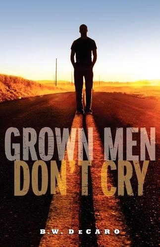 Grown Men Don't Cry