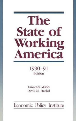The State of Working America: 1990-91