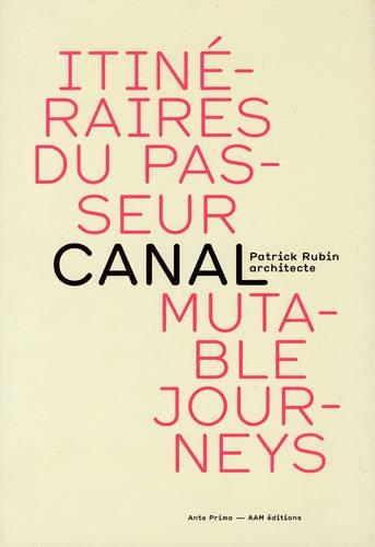 Canal, Patrick Rubin Architect