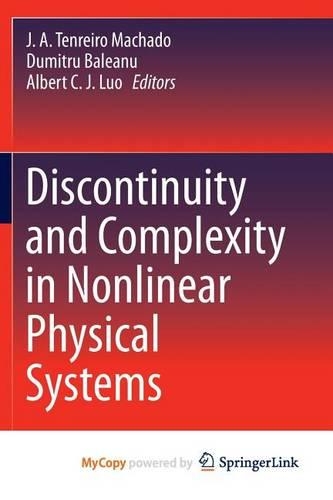Discontinuity and Complexity in Nonlinear Physical Systems