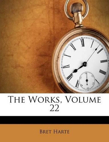 The Works, Volume 22