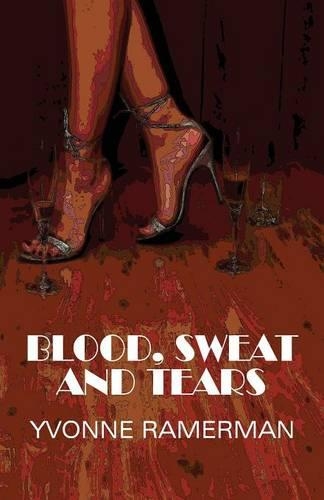 Blood, Sweat and Tears