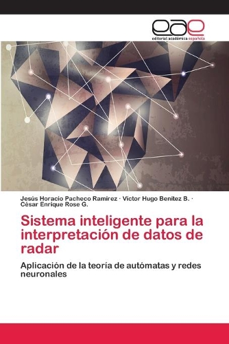 Sistema inteligente para la interpretación de datos de radar