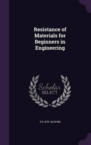 Resistance of Materials for Beginners in Engineering