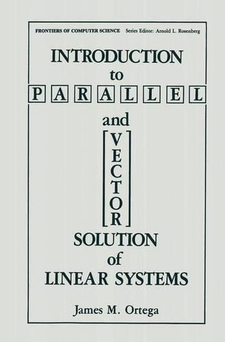 Introduction to Parallel and Vector Solution of Linear Systems