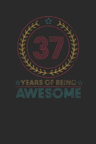 37 Years Of Being Awesome
