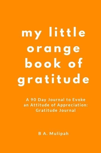 My Little Orange Book of Gratitude