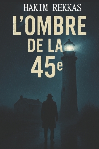 L'ombre de la 45e
