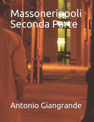 Massoneriopoli Seconda Parte: (16 La Mafia in Italia)