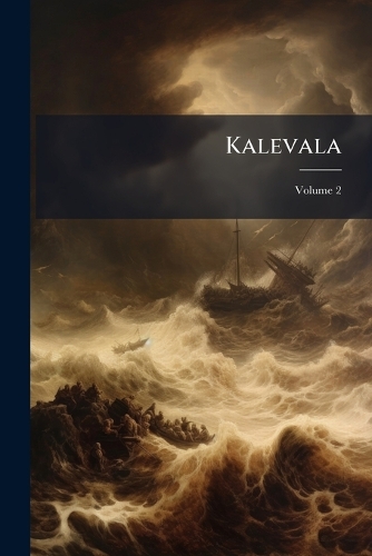 Kalevala; Volume 2