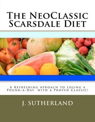 The Neoclassic Scarsdale Diet