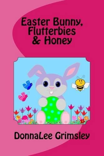 Easter Bunny, Flutterbies & Honey