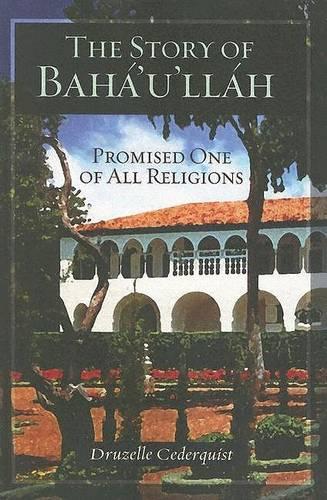 The Story of Baha'u'llah