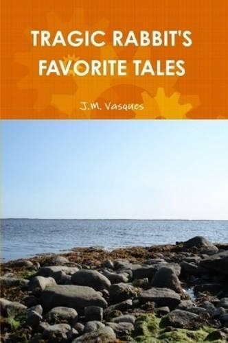 Tragic Rabbit's Favorite Tales