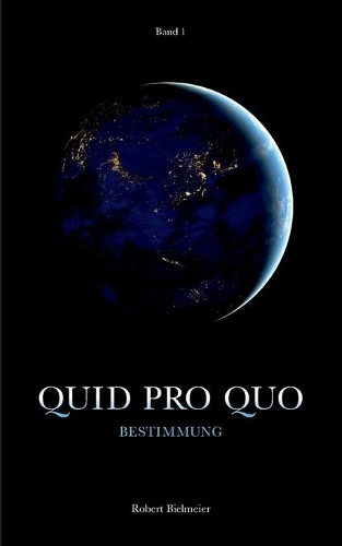 Quid pro Quo: Bestimmung