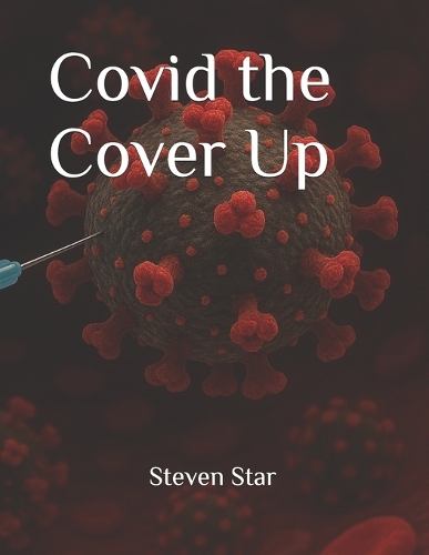 Covid the Cover Up