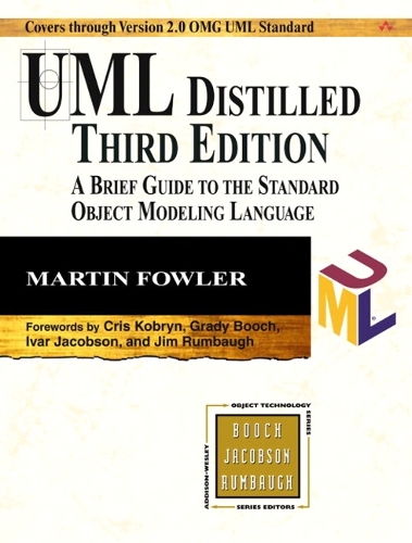 UML Distilled: A Brief Guide to the Standard Object Modeling Language(Addison-Wesley Object Technology Series)